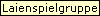  Laienspielgruppe 